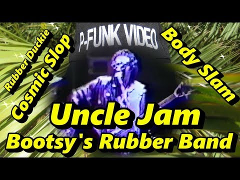 Bootsy's Rubber Band - Uncle Jam