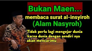 Download lagu fadhilah surat al insyiroh (alam nasyroh)..[]..Kh Abdul Ghofur mp3