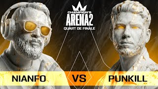 Champion's Arena 2 : Nianfo vs Punkill (Quart de Finale)