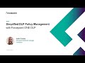 Simplified DLP Policy Management | Forcepoint ONE DLP