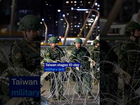 Taiwan stages 10-day military drill | DW News