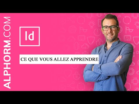 Ce que vous allez apprendre de la formation Indesign CC 2018 Débutant à Avancé