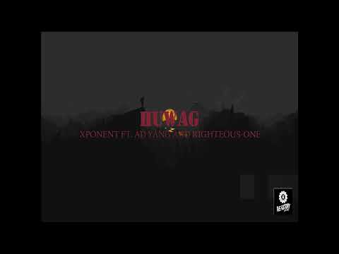 HUWAG : XPONENT FT. AD YANG AND RIGHTEOUS ONE