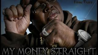 MY MONEY STRAIGHT - E40