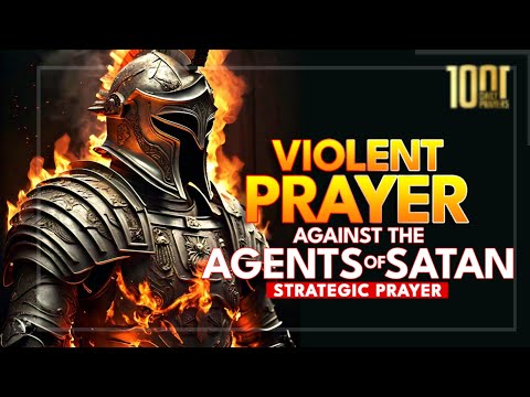 VIOLENT PRAYERS AGAINST WITCHES & AGENTS OF SATAN