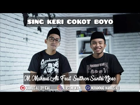 SING KERI COKOT BOYO ( Suma Budhaya ) Cover Mahrus Ali Feat Sulthon Santri Njoso
