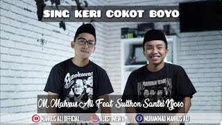 Download lagu SING KERI COKOT BOYO ( Suma Budhaya ) Cover Mahrus Ali Feat Sulthon Santri Njoso mp3