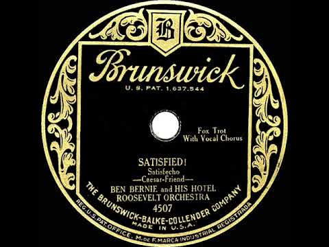 1929 Ben Bernie - Satisfied! (Dick Robertson, vocal)