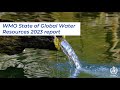 State Of Global Water Resources Report 2023 English