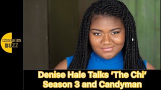 Genesis Denise Hale Talks ‘The Chi’ Season 3 and Candyman video