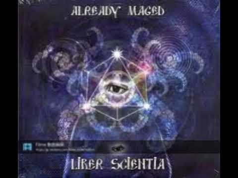 Already Maged– Liber Scientia      Sonic Chakras Records – SCHAKRAS002               Limited Edition