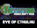 Minecraft | TERRARIA MOD! (Eye of Cthulhu ...