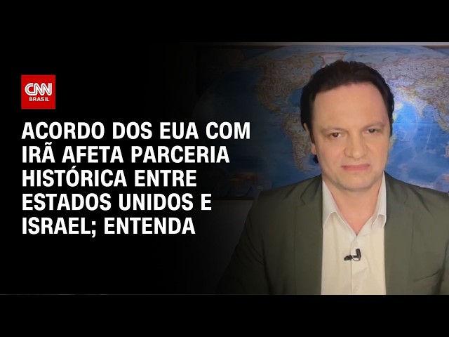 Acordo EUA Irã pode prejudicar relação norte-americana com Israel, diz especialista | AGORA CNN