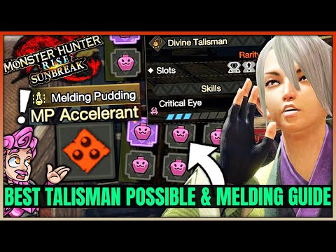 Sunbreak Talisman Guide & Best Melding Method - All Skills Possible - Monster Hunter Rise Sunbreak!