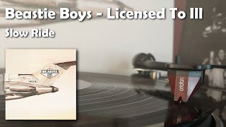 Beastie Boys - Slow Ride (2016 Vinyl Rip)