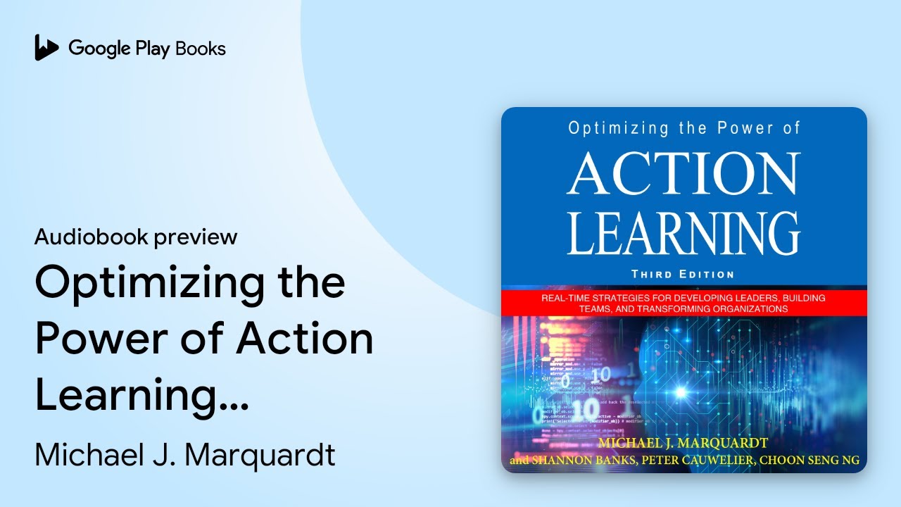 Optimizing the Power of Action Learning:… by Michael J. Marquardt · Audiobook preview