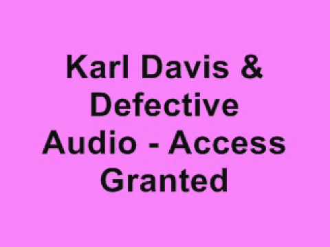 Karl Davis & Defective Audio - Access Granted (DJ Misjah & DJ Tim Access Remix)