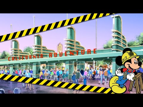 The Disastrous History of Disney’s California Adventure - Part 2
