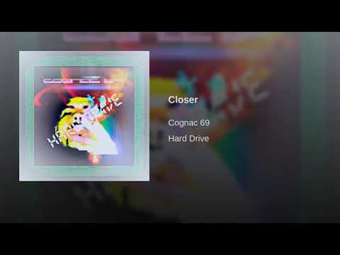 Cognac 69 - Closer