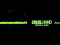 Cruel Hand - Trust me
