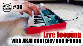 Video thumbnail for CoffeBeats #36 - Live looping with AKAI mini play and iPhone by coffebeats