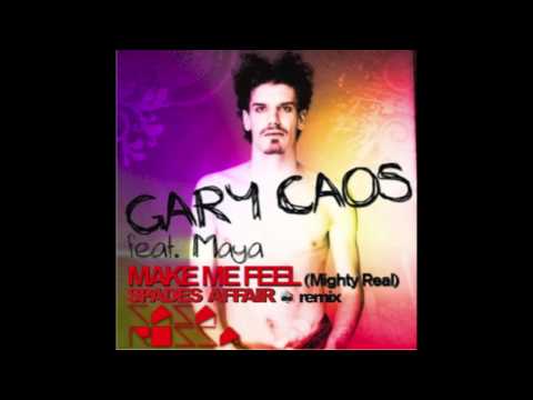 Gary Caos - Make me feel (Mighty Real) Spades Affair Remix