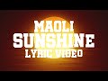 Maoli - Sunshine (Official Lyric Video)