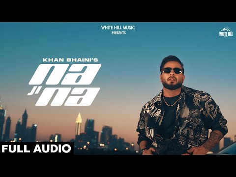 Na Ji Na (Full Audio) — watch video