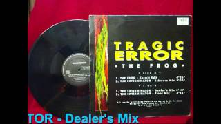 TRAGIC ERROR - the Exterminator