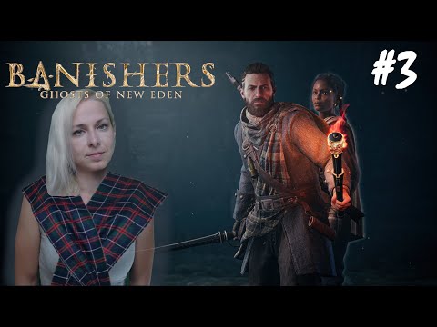 Banishers: Ghosts of New Eden - Part 3 (Záznam streamu)