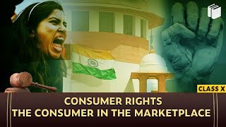 The Consumer in the Marketplace | Consumer Rights | Chapter 5 - Economics | Class 10 | PuStack