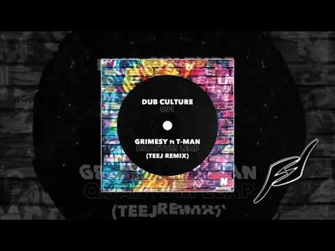 Grimesy ft. T-Man - Quantum Leap (Teej Remix)