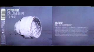 covenant   call the ship the port kaylab remix