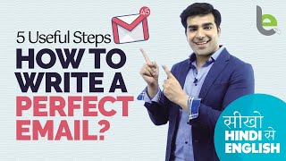 5 Steps - How To Write A Perfect Email? Tips For Effective Communication & Email Writing Skills