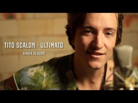 Tito Scalon - Ultimato - Girafa Session