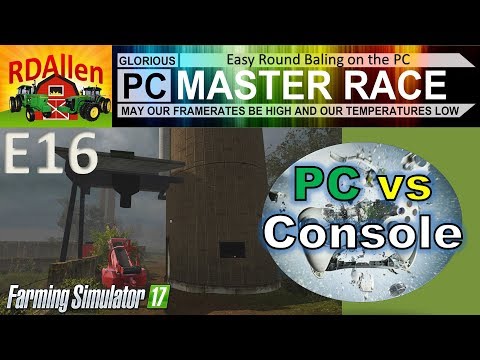 PC vs Console FS17 Drumard Farm E16 - Easy Round Baling for the PC