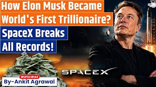 Elon Musk Becomes World's 1st Trillionaire After SpaceX Debut | Ankit Agrawal Study IQ