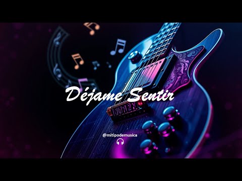 Déjame sentir - Rock en Español