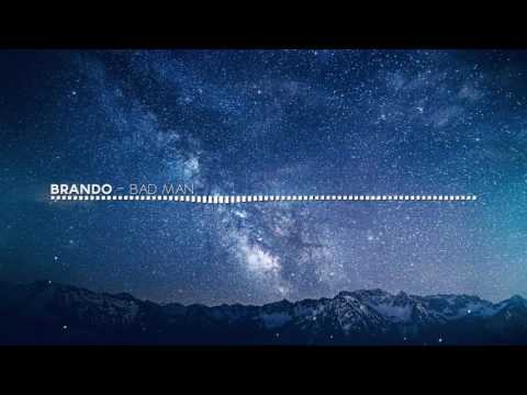 Brando - Bad Man [Hip-Hop & Rap]