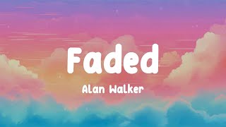 Faded - Alan Walker (Lyrics) || Bruno Mars, James Arthur,...