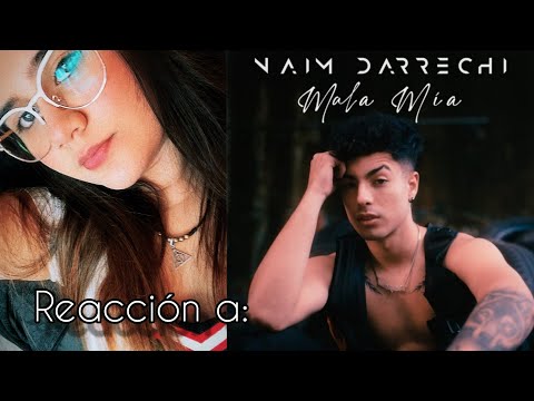 Reacción - Naim Darrechi x Juacko - Mala Mía (Videoclip Oficial)