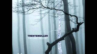 Trentemøller - Miss You (original Album-Version)