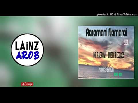 Raramani Namarai (2021) - Jnr Raepom [Produced by MiZtii @MiZtii Records] PNG Music