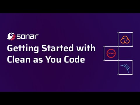 Clean as You Code | Sonar's Unique Methodology for Clean Code