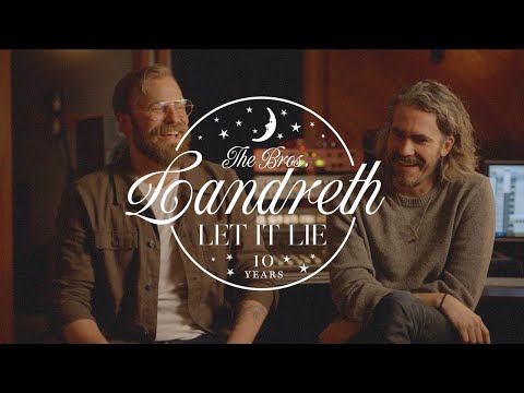 The Bros. Landreth: Let it Lie 10th Anniversary (Documentary)