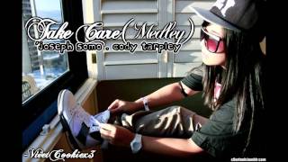 Take Care Medley - Joseph SoMo and Cody Tarpley