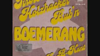 Boemerang - Tiroler Holzhacker-Bubl'n video