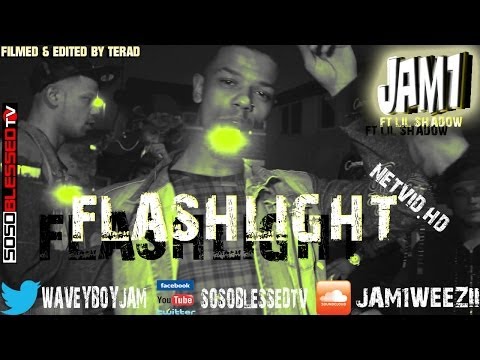 Jam1 Ft Lil Shadow - Flashlight HDnetvid [SoSoBlessedTv} New