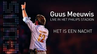 Guus Meeuwis - Het Is Een Nacht (Live 2006) (Audio Only)