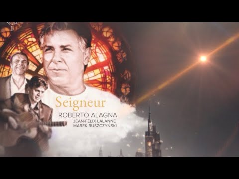 Roberto Alagna - Jean-Félix Lalanne - Marek Ruszczyński | CD 'SEIGNEUR' (EPK•2)